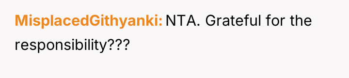 MisplacedGithyanki NTA. Grateful for the responsibility???