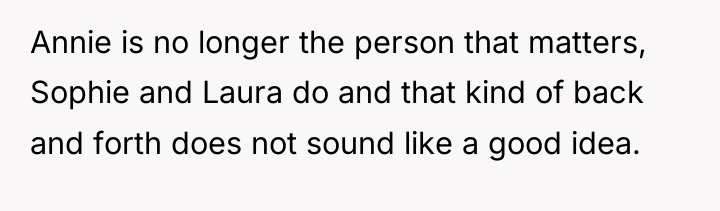 Annie is no longer the person that matters, Sophie and...