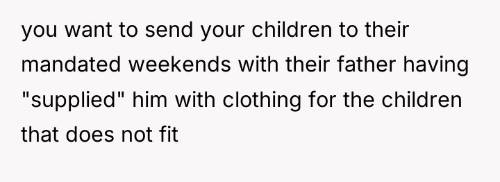 you want to send your children to their mandated weekends...