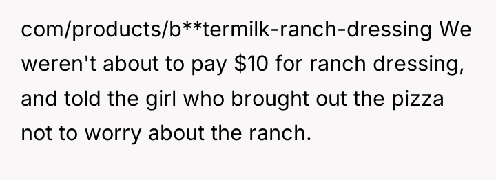 com/products/b**termilk-ranch-dressing We weren't about to pay $10 for ranch dressing,...
