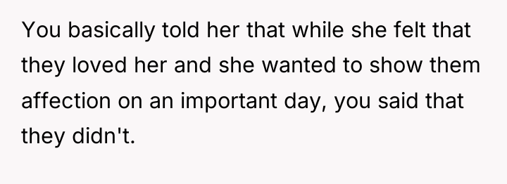 You basically told her that while she felt that they...