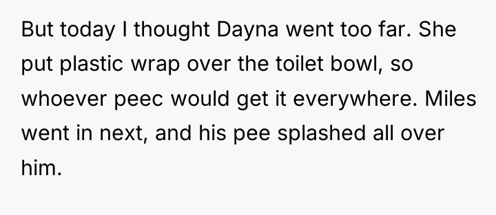 But today I thought Dayna went too far. She put...