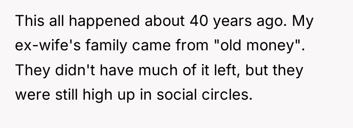 This all happened about 40 years ago. My ex-wife's family...