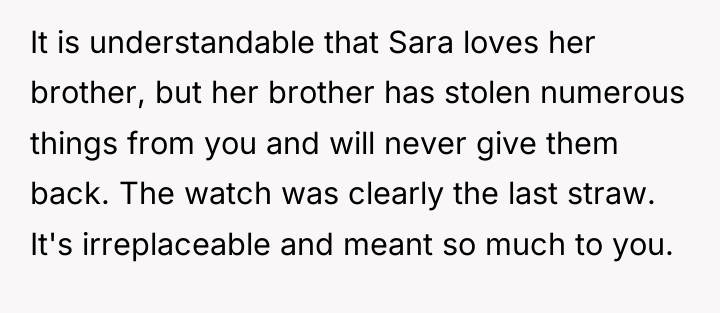 It is understandable that Sara loves her brother, but her...