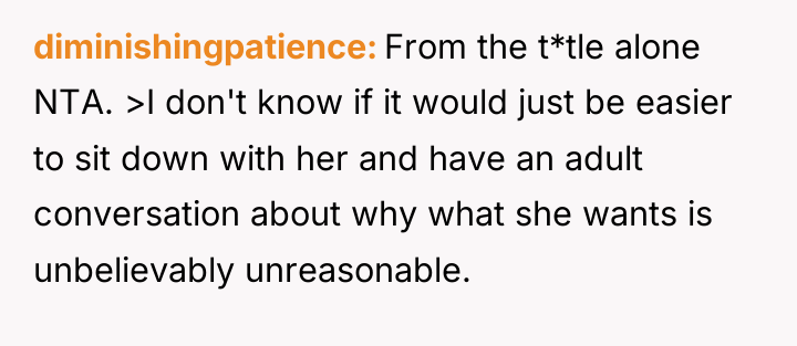 diminishingpatience From the t*tle alone NTA. >I don't know if...