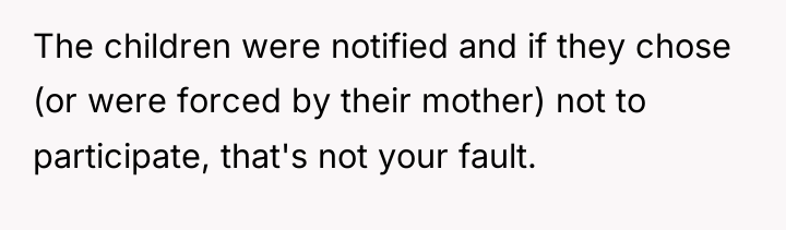 The children were notified and if they chose (or were...