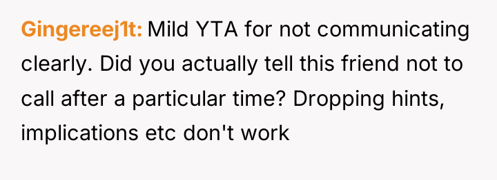 Gingereej1t Mild YTA for not communicating clearly. Did you actually...
