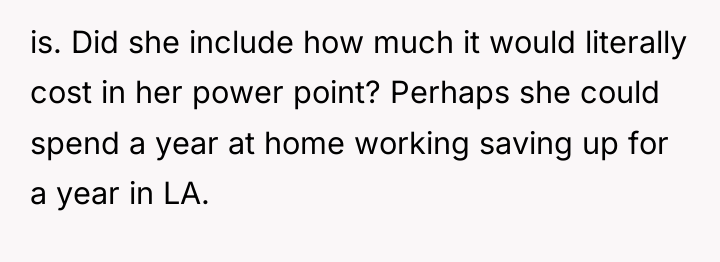 is. Did she include how much it would literally cost...