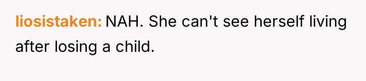 liosistaken NAH. She can't see herself living after losing a...