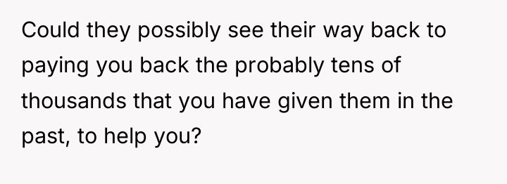 Could they possibly see their way back to paying you...
