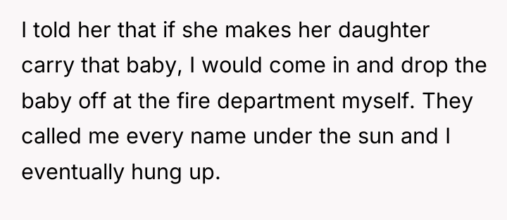 I told her that if she makes her daughter carry...