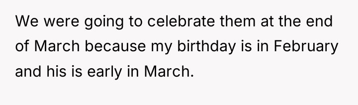 We were going to celebrate them at the end of...
