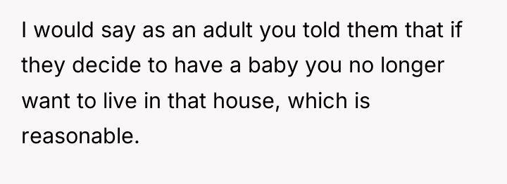 I would say as an adult you told them that...