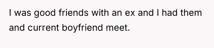 I was good friends with an ex and I had...