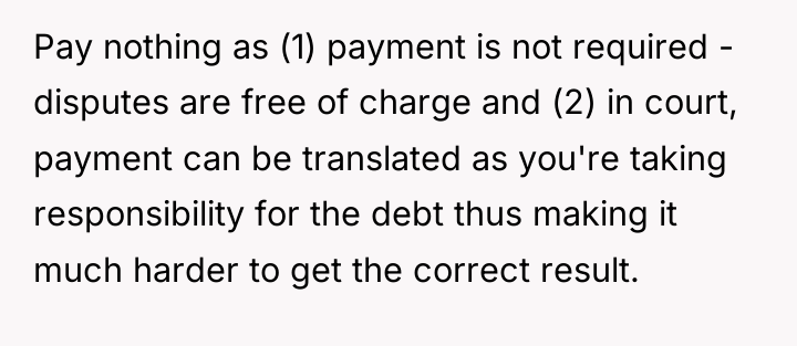 Pay nothing as (1) payment is not required - disputes...