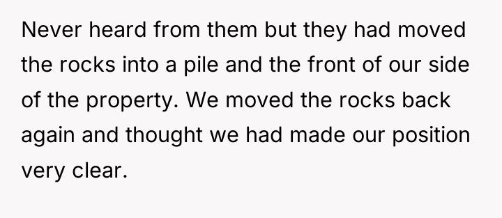 Never heard from them but they had moved the rocks...