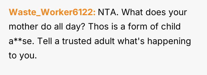 Waste_Worker6122 NTA. What does your mother do all day? Thos...