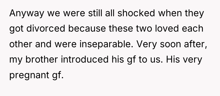 Anyway we were still all shocked when they got divorced...