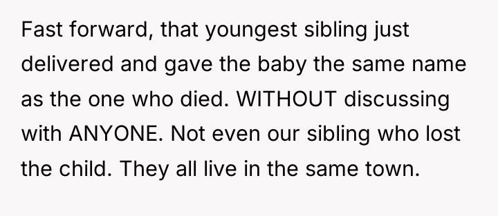 Fast forward, that youngest sibling just delivered and gave the...