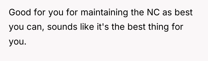 Good for you for maintaining the NC as best you...