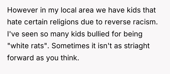 However in my local area we have kids that hate...