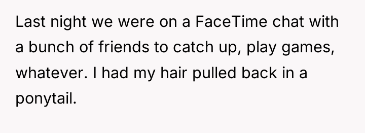 Last night we were on a FaceTime chat with a...