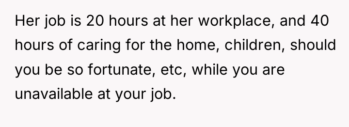 Her job is 20 hours at her workplace, and 40...