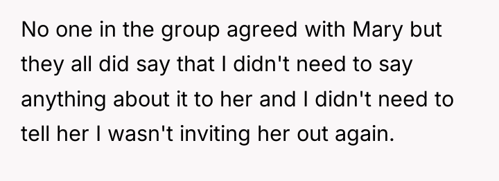 No one in the group agreed with Mary but they...