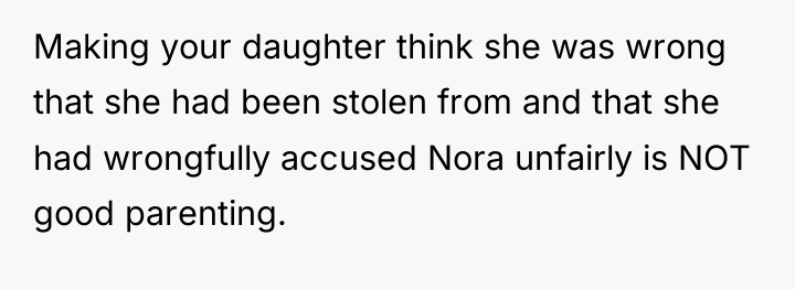 Making your daughter think she was wrong that she had...