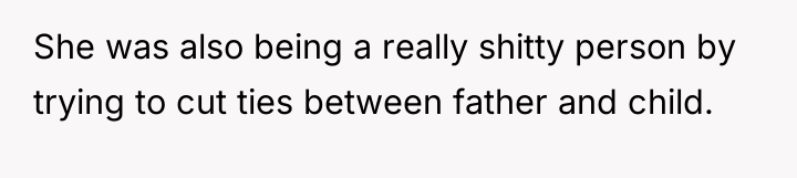 She was also being a really shitty person by trying...