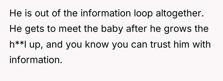He is out of the information loop altogether. He gets...