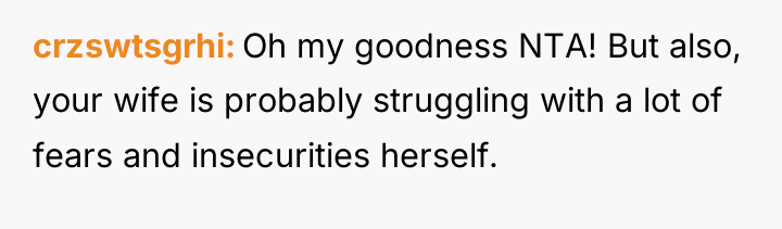 crzswtsgrhi Oh my goodness NTA! But also, your wife is...