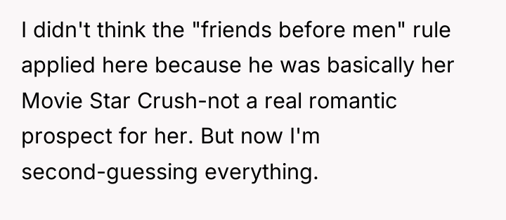 I didn't think the "friends before men" rule applied here...