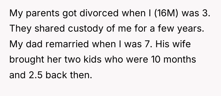 My parents got divorced when I (16M) was 3. They...