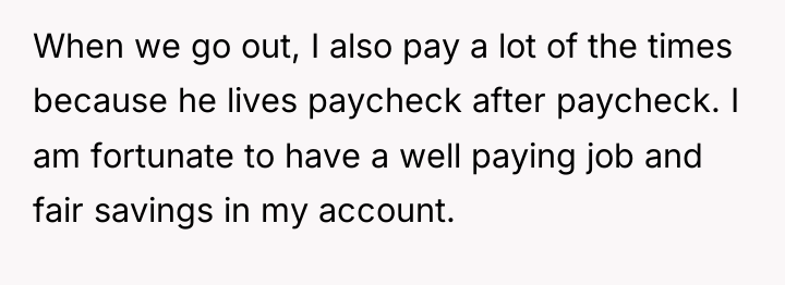 When we go out, I also pay a lot of...