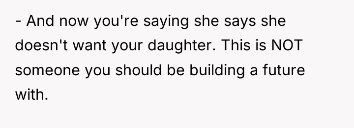 - And now you're saying she says she doesn't want...