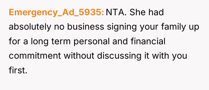 Emergency_Ad_5935 NTA. She had absolutely no business signing your family...