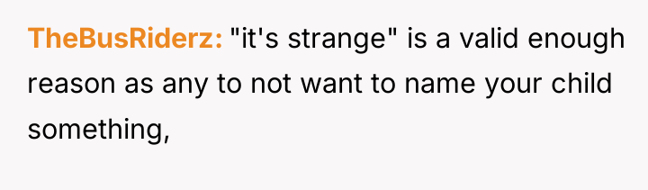 TheBusRiderz "it's strange" is a valid enough reason as any...