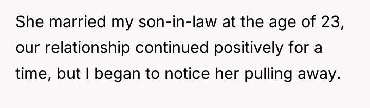 She married my son-in-law at the age of 23, our...