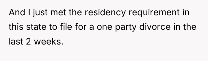 And I just met the residency requirement in this state...