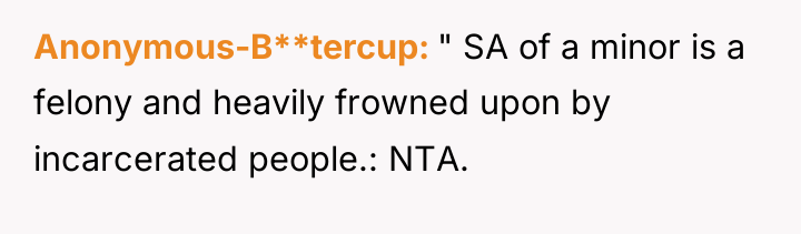 Anonymous-B**tercup " SA of a minor is a felony and...