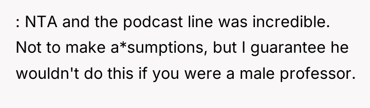 : NTA and the podcast line was incredible. Not to...