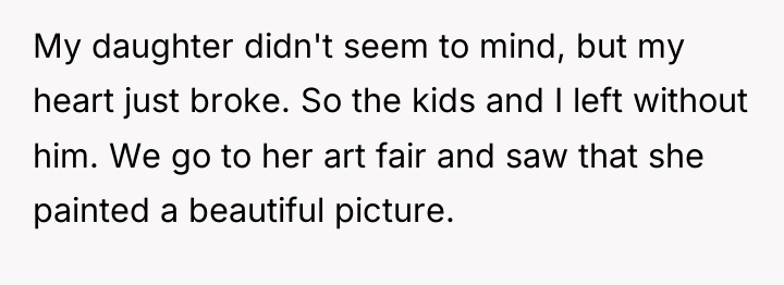 My daughter didn't seem to mind, but my heart just...