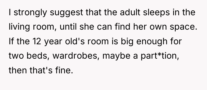I strongly suggest that the adult sleeps in the living...