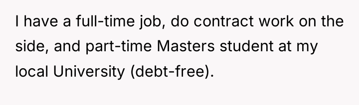 I have a full-time job, do contract work on the...