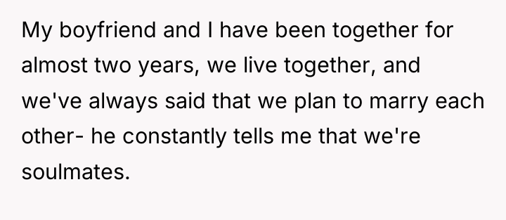 My boyfriend and I have been together for almost two...