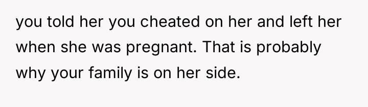 you told her you cheated on her and left her...