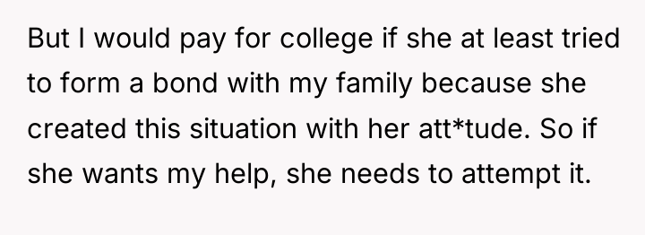 But I would pay for college if she at least...
