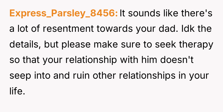 Express_Parsley_8456 It sounds like there's a lot of resentment towards...
