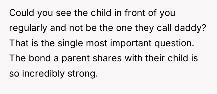 Could you see the child in front of you regularly...
